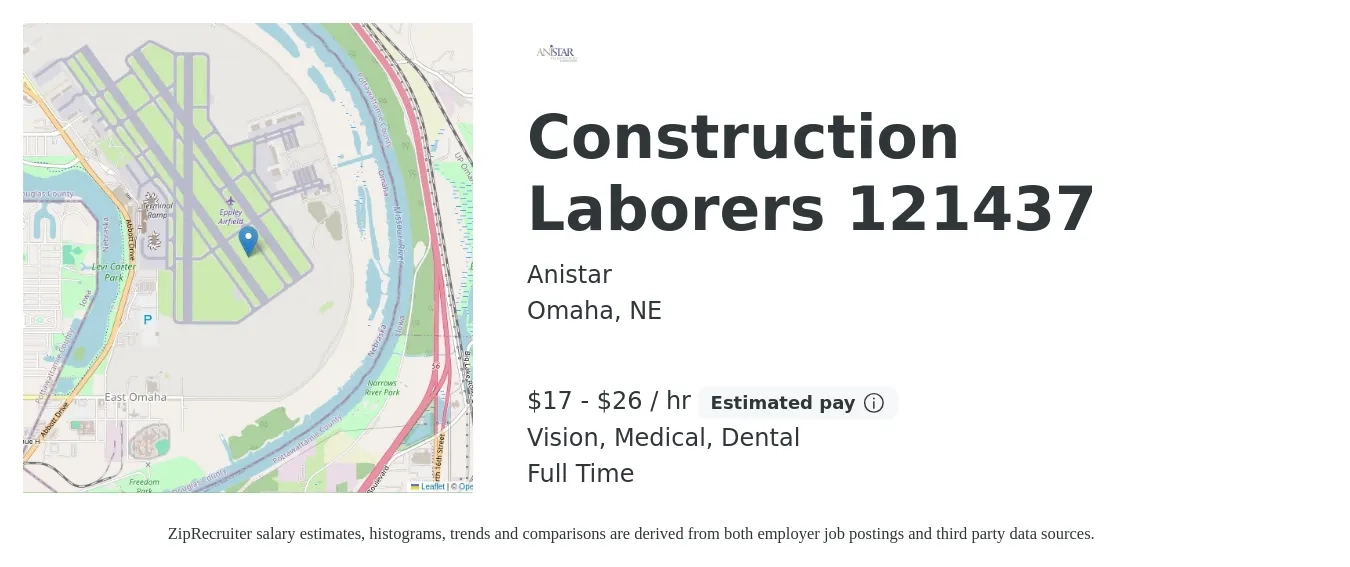 Anistar job posting for a Construction Laborers 121437 in Omaha, NE with a salary of $18 to $28 Hourly and benefits including dental, medical, and vision with a map of Omaha location.