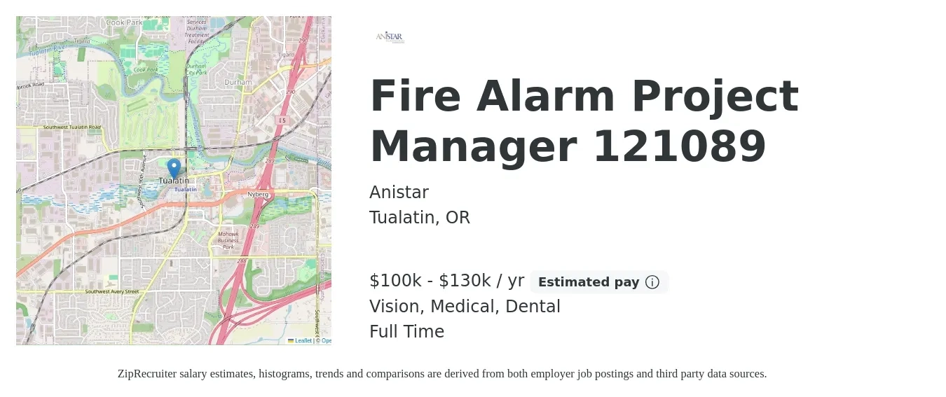 Anistar job posting for a Fire Alarm Project Manager 121089 in Tualatin, OR with a salary of $100,000 to $130,000 Yearly and benefits including retirement, vision, dental, and medical with a map of Tualatin location.