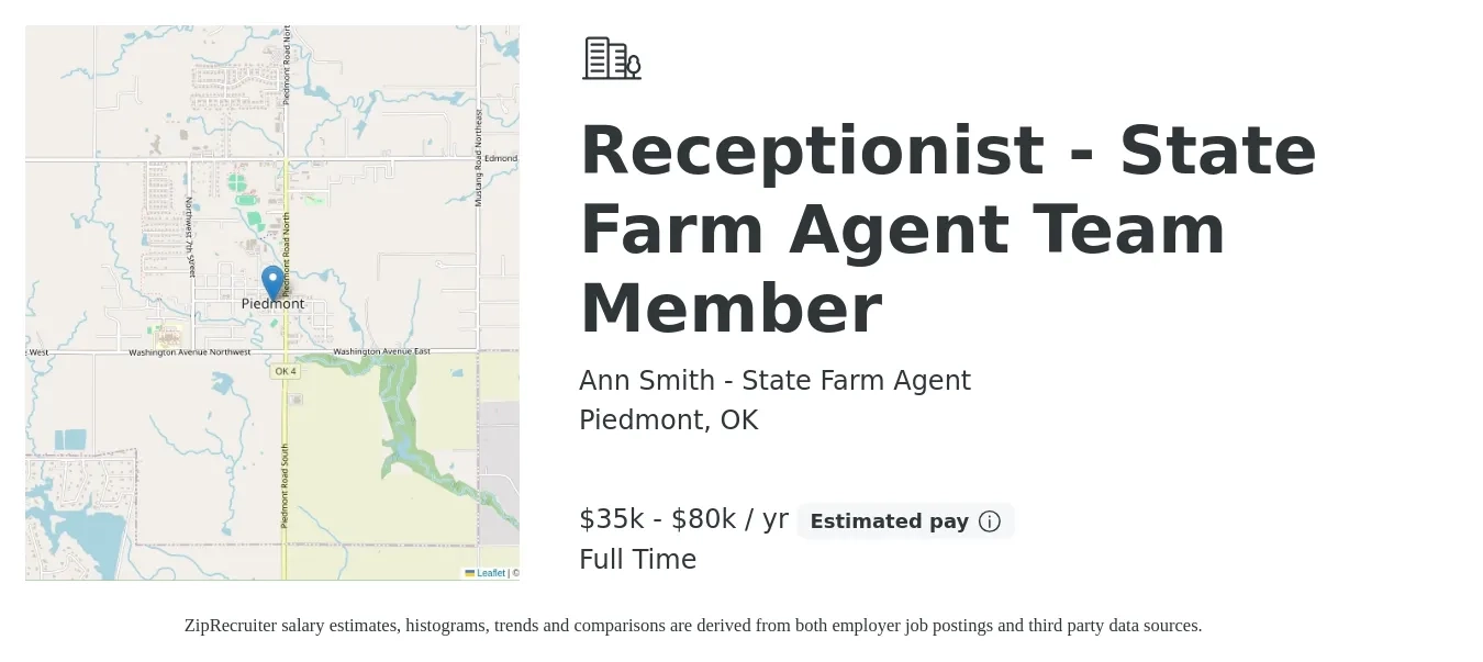 Ann Smith - State Farm Agent job posting for a Receptionist - State Farm Agent Team Member in Piedmont, OK with a salary of $35,000 to $80,000 Yearly with a map of Piedmont location.