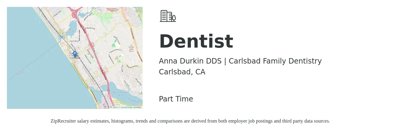 Anna Durkin DDS | Carlsbad Family Dentistry job posting for a Dentist in Carlsbad, CA with a salary of $700 to $850 Daily with a map of Carlsbad location.