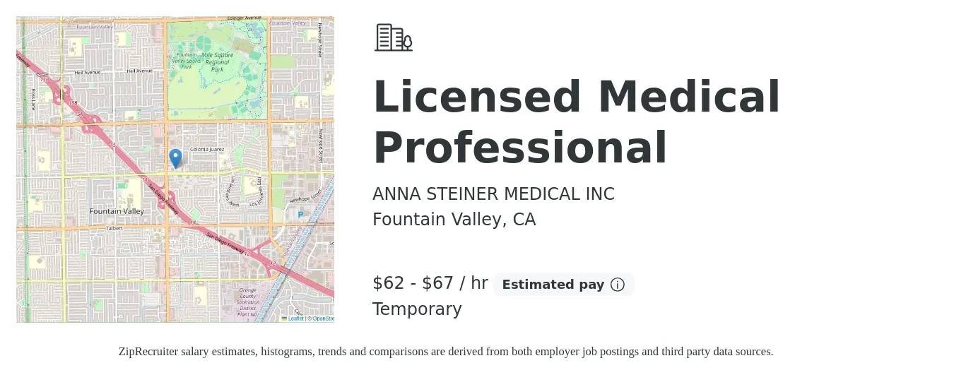 ANNA STEINER MEDICAL INC job posting for a Licensed Medical Professional in Fountain Valley, CA with a salary of $65 to $70 Hourly with a map of Fountain Valley location.