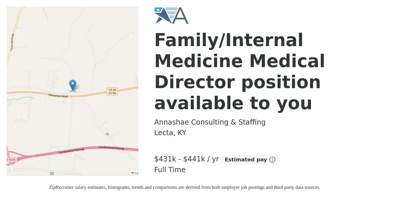 Annashae Consulting & Staffing job posting for a Family/Internal Medicine Medical Director position available to you in Lecta, KY with a salary of $431,200 to $441,200 Yearly with a map of Lecta location.