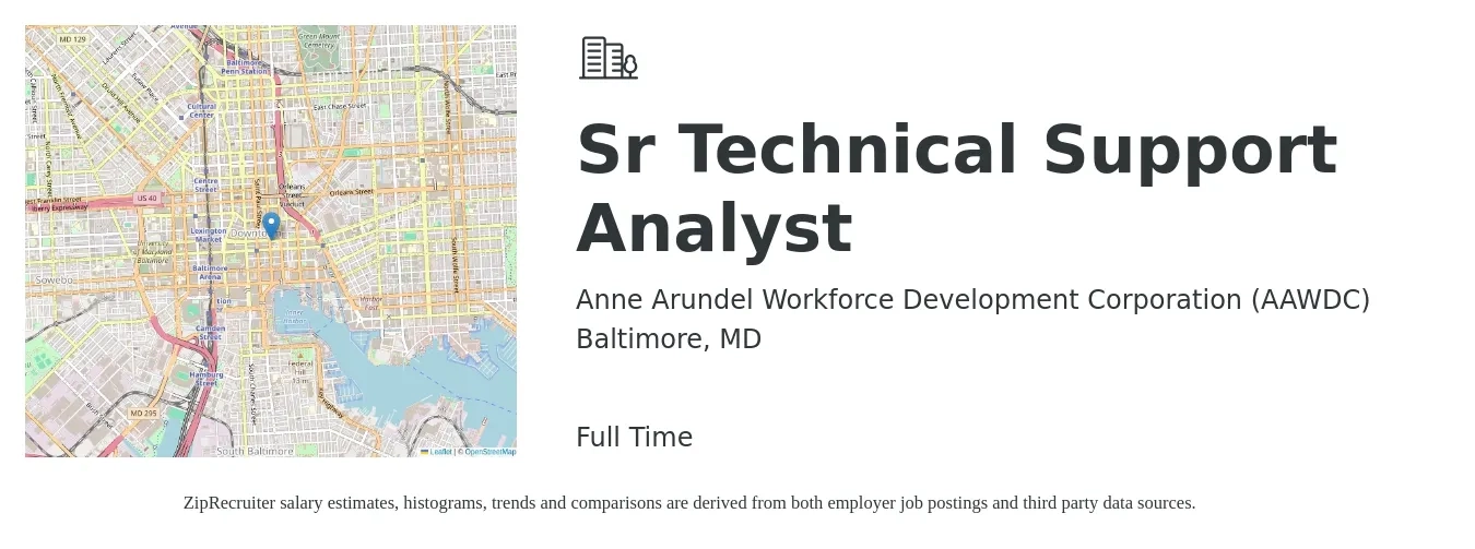 Anne Arundel Workforce Development Corporation (AAWDC) job posting for a Sr Technical Support Analyst in Baltimore, MD with a salary of $30 to $39 Hourly with a map of Baltimore location.
