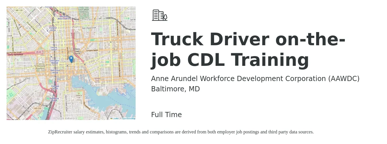 Anne Arundel Workforce Development Corporation (AAWDC) job posting for a Truck Driver on-the-job CDL Training in Baltimore, MD with a salary of $1,220 to $1,790 Weekly with a map of Baltimore location.