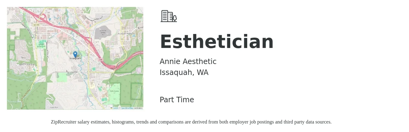 Annie Aesthetic job posting for a Esthetician in Issaquah, WA with a salary of $25 to $35 Hourly with a map of Issaquah location.