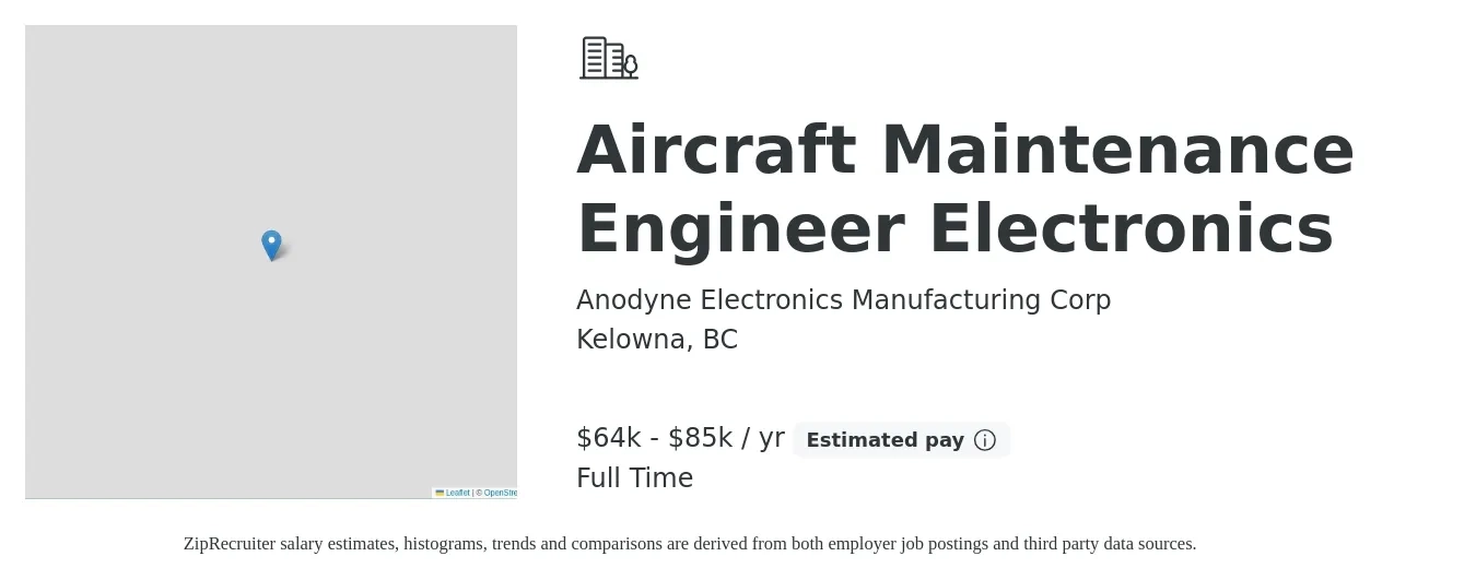 Anodyne Electronics Manufacturing Corp job posting for a Aircraft Maintenance Engineer Electronics in Kelowna, BC with a salary of $64,000 to $85,000 Yearly with a map of Kelowna location.