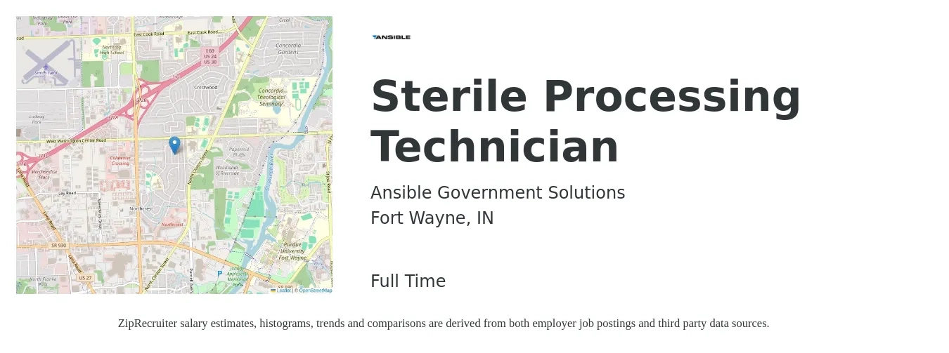 Ansible Government Solutions job posting for a Sterile Processing Technician in Fort Wayne, IN with a salary of $20 to $34 Hourly with a map of Fort Wayne location.