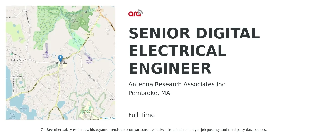Antenna Research Associates Inc job posting for a SENIOR DIGITAL ELECTRICAL ENGINEER in Pembroke, MA with a salary of $111,700 to $145,400 Yearly with a map of Pembroke location.