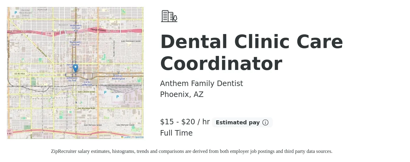 Anthem Family Dentist job posting for a Dental Clinic Care Coordinator in Phoenix, AZ with a salary of $16 to $21 Hourly with a map of Phoenix location.