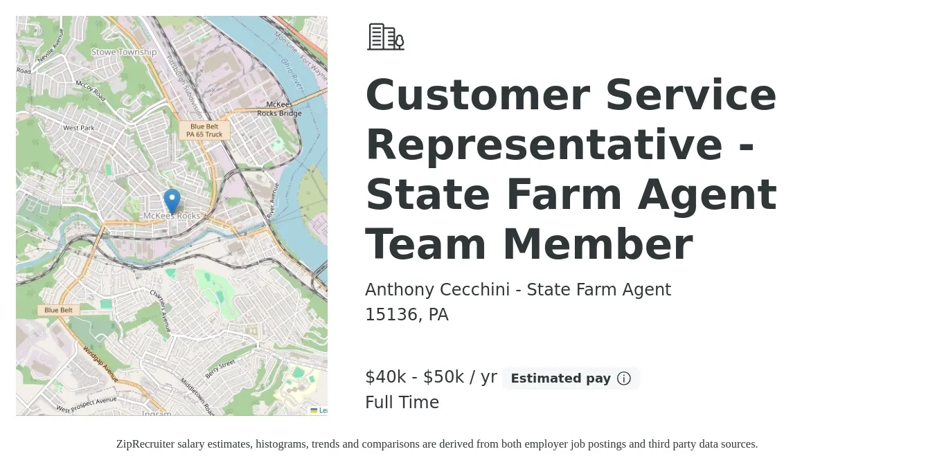 Anthony Cecchini - State Farm Agent job posting for a Customer Service Representative - State Farm Agent Team Member in 15136, PA with a salary of $40,000 to $50,000 Yearly with a map of 15136 location.