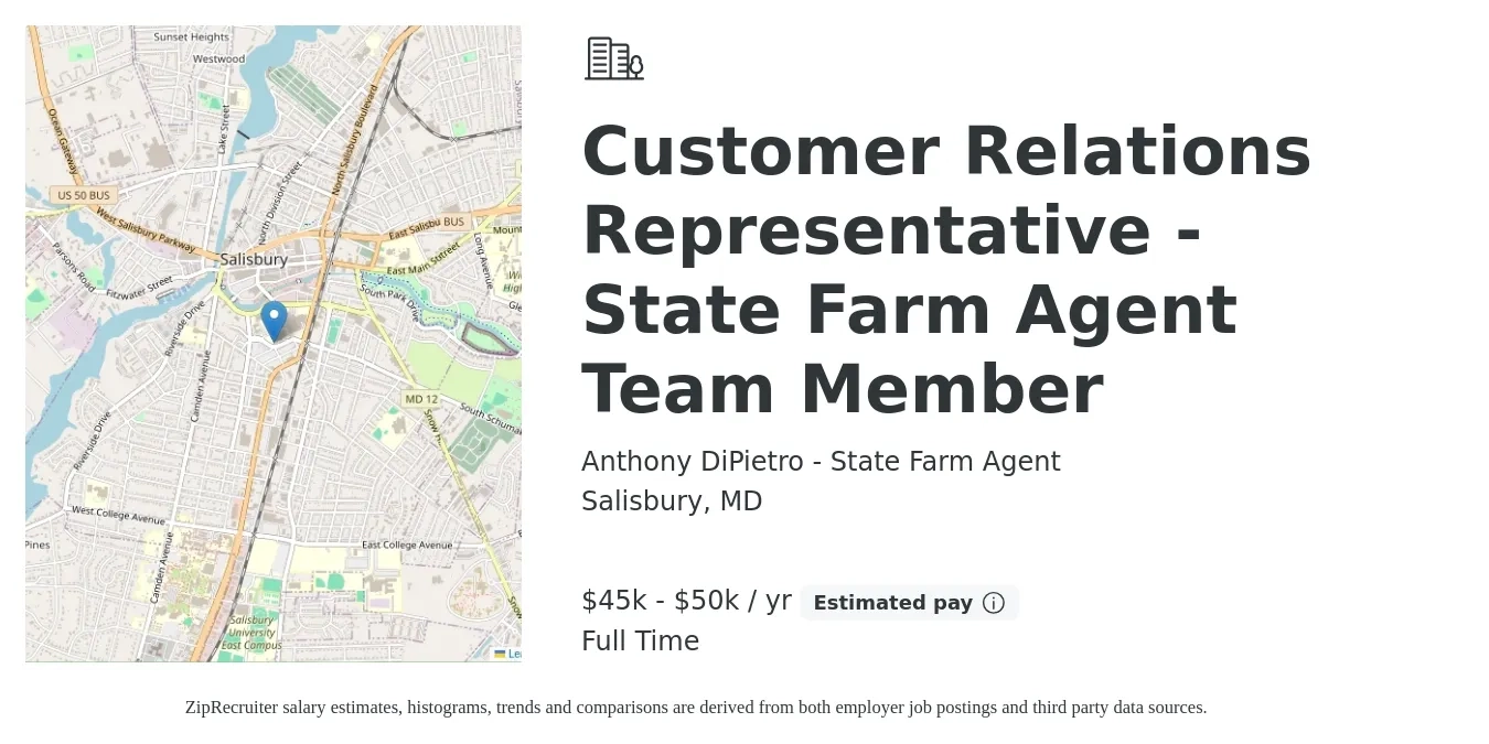 Anthony DiPietro - State Farm Agent job posting for a Customer Relations Representative - State Farm Agent Team Member in Salisbury, MD with a salary of $45,000 to $50,000 Yearly with a map of Salisbury location.