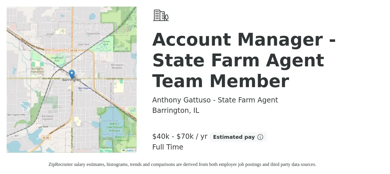 Anthony Gattuso - State Farm Agent job posting for a Account Manager - State Farm Agent Team Member in Barrington, IL with a salary of $40,000 to $70,000 Yearly with a map of Barrington location.