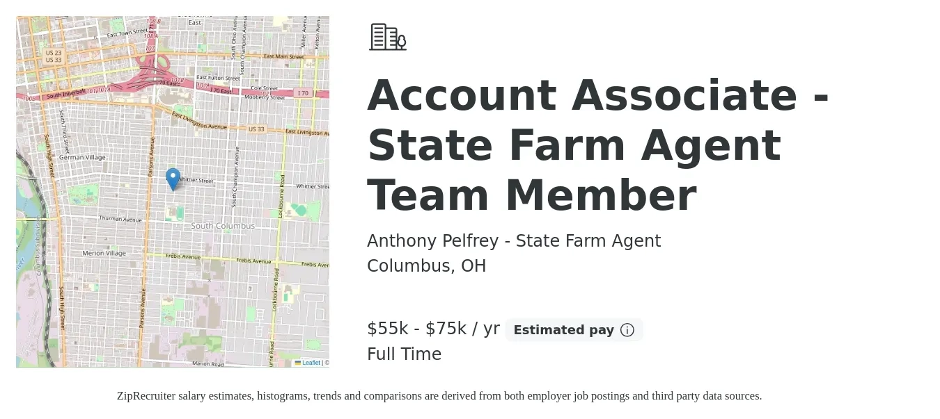 Anthony Pelfrey - State Farm Agent job posting for a Account Associate - State Farm Agent Team Member in Columbus, OH with a salary of $55,000 to $75,000 Yearly with a map of Columbus location.
