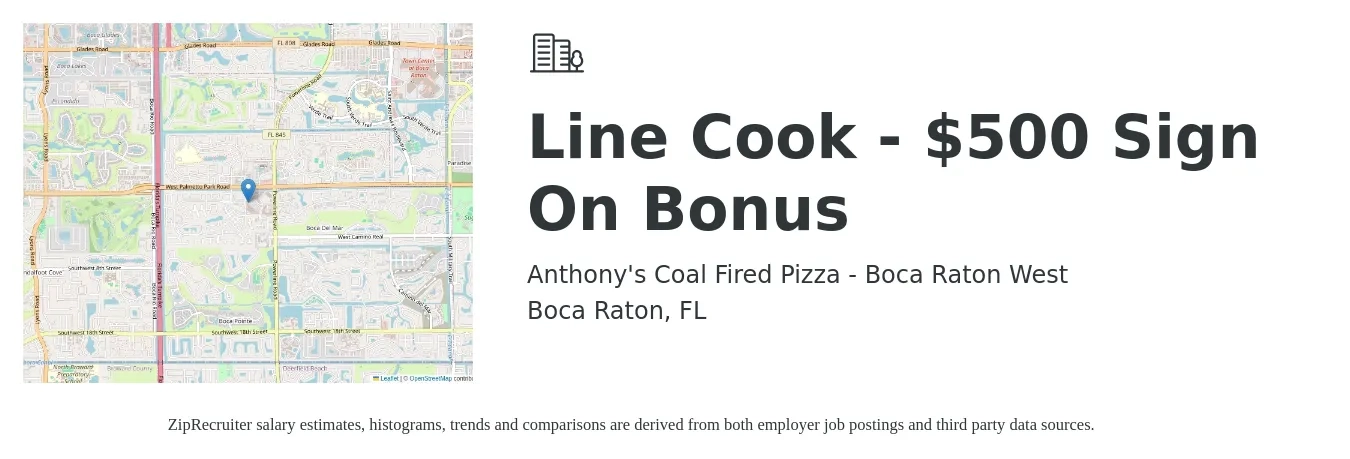 Anthony's Coal Fired Pizza - Boca Raton West job posting for a Line Cook - $500 Sign On Bonus in Boca Raton, FL with a salary of $14 to $18 Hourly with a map of Boca Raton location.