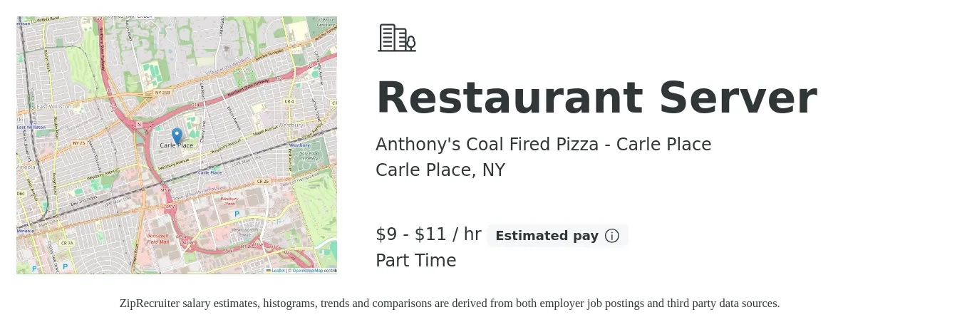 Anthony's Coal Fired Pizza - Carle Place job posting for a Restaurant Server in Carle Place, NY with a salary of $10 to $12 Hourly with a map of Carle Place location.