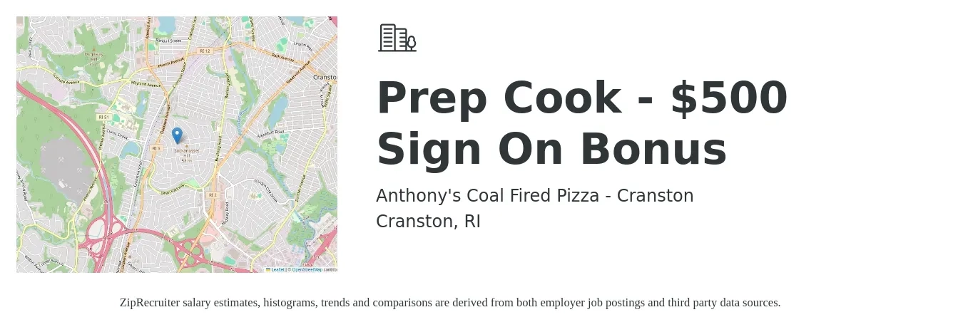 Anthony's Coal Fired Pizza - Cranston job posting for a Prep Cook - $500 Sign On Bonus in Cranston, RI with a salary of $14 to $18 Hourly with a map of Cranston location.