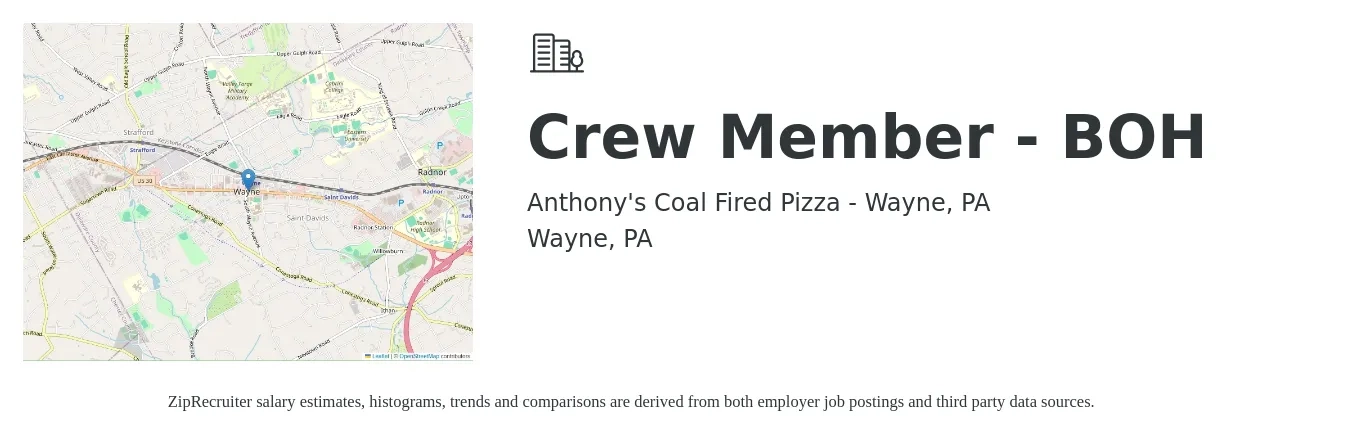 Anthony's Coal Fired Pizza - Wayne, PA job posting for a Crew Member - BOH in Wayne, PA with a salary of $13 to $16 Hourly with a map of Wayne location.