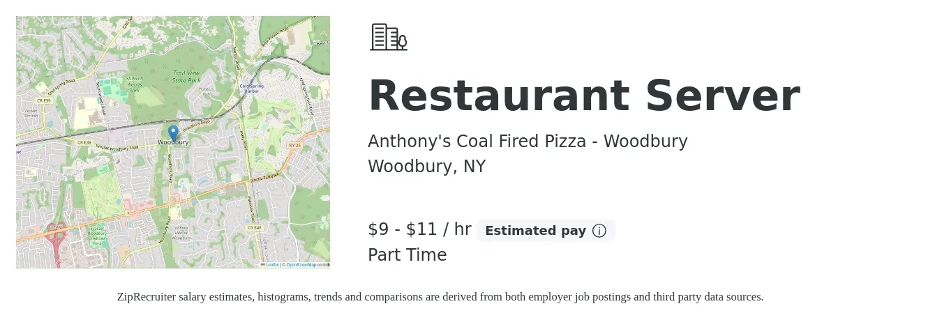 Anthony's Coal Fired Pizza - Woodbury job posting for a Restaurant Server in Woodbury, NY with a salary of $10 to $12 Hourly with a map of Woodbury location.