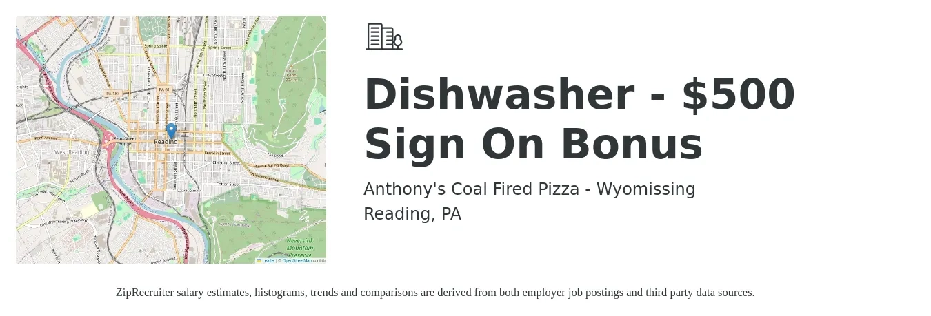 Anthony's Coal Fired Pizza - Wyomissing job posting for a Dishwasher - $500 Sign On Bonus in Reading, PA with a salary of $12 to $16 Hourly with a map of Reading location.