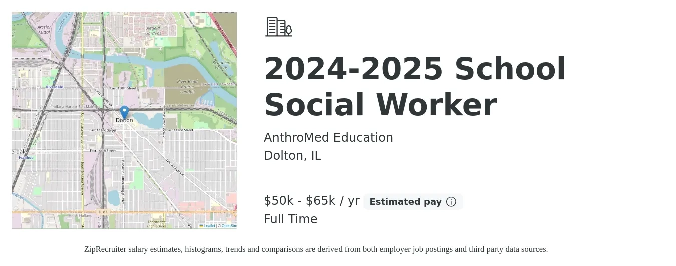 AnthroMed Education job posting for a 2024-2025 School Social Worker in Dolton, IL with a salary of $50,000 to $65,000 Yearly with a map of Dolton location.