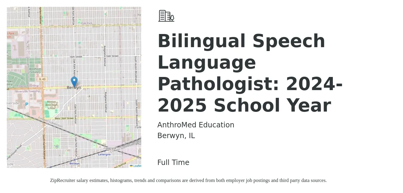 AnthroMed Education job posting for a Bilingual Speech Language Pathologist: 2024-2025 School Year in Berwyn, IL with a salary of $38 to $54 Hourly with a map of Berwyn location.