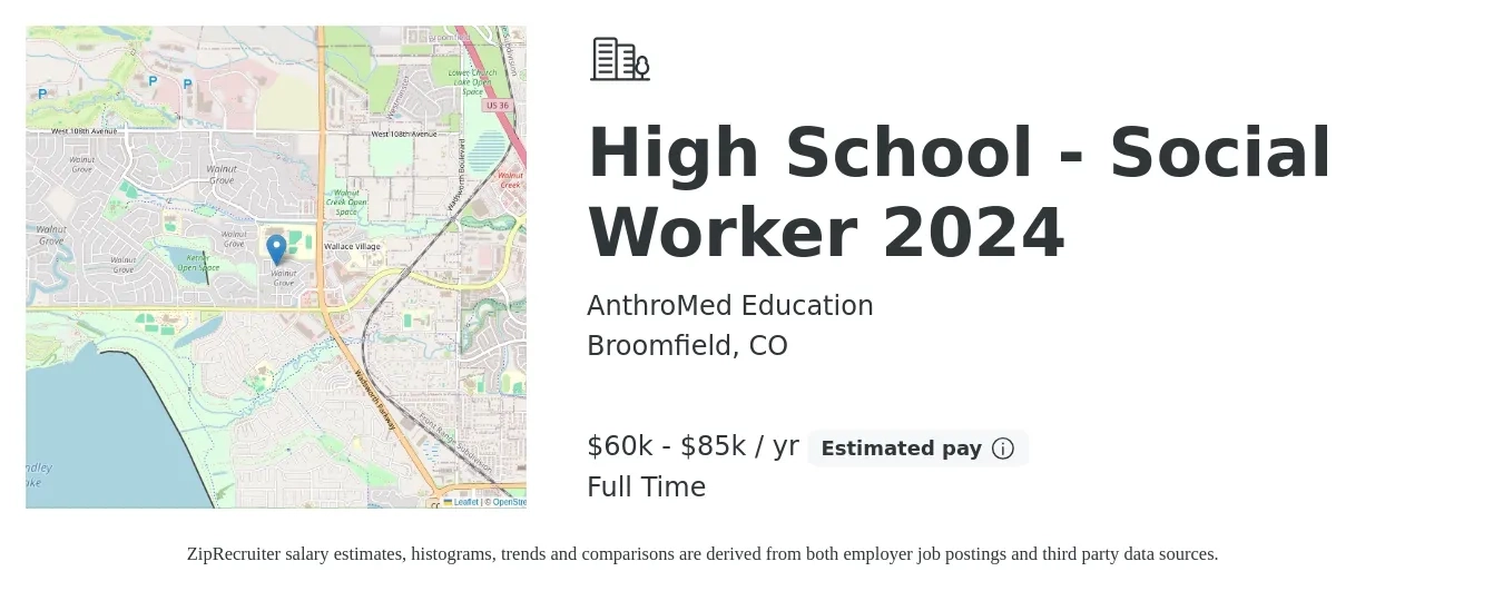 AnthroMed Education job posting for a High School - Social Worker 2024 in Broomfield, CO with a salary of $60,000 to $85,000 Yearly with a map of Broomfield location.