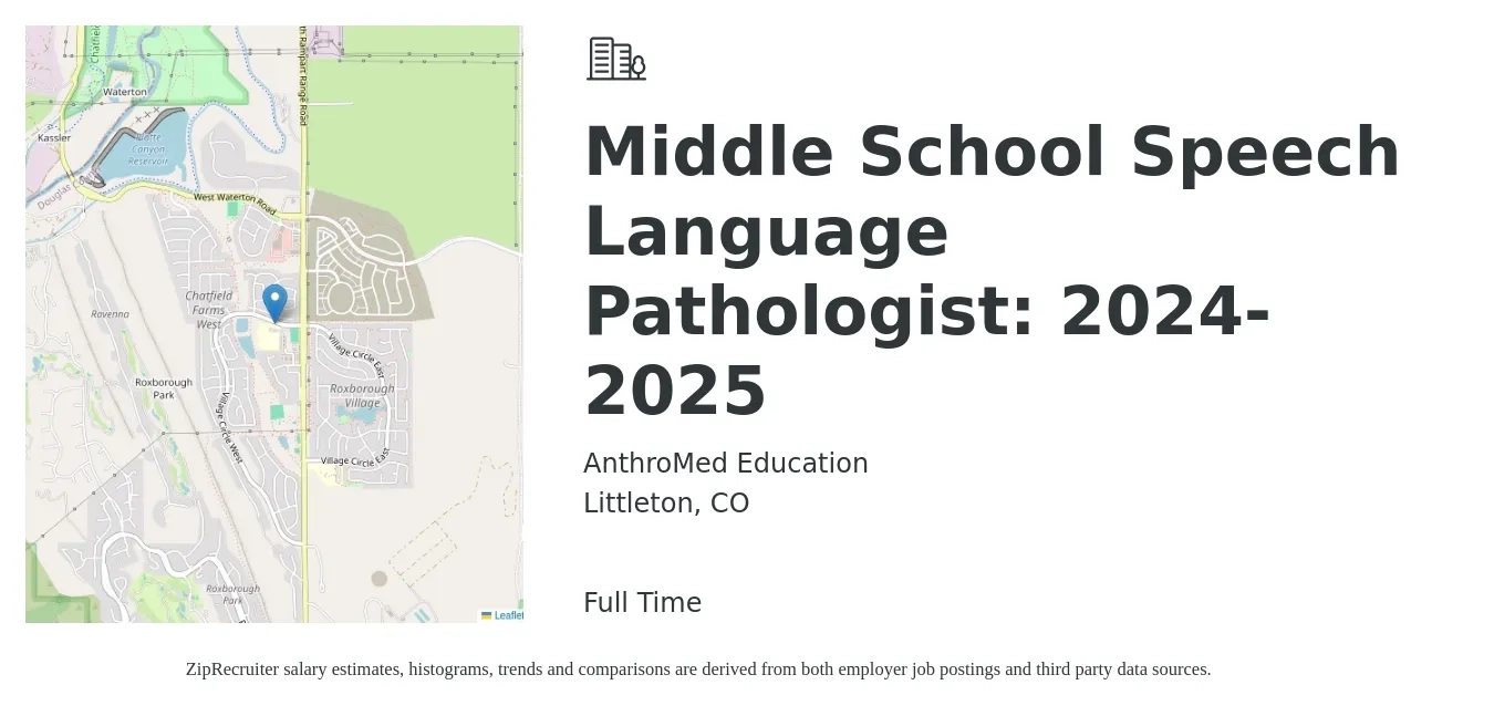AnthroMed Education job posting for a Middle School Speech Language Pathologist: 2024-2025 in Littleton, CO with a salary of $57,000 to $84,900 Yearly with a map of Littleton location.