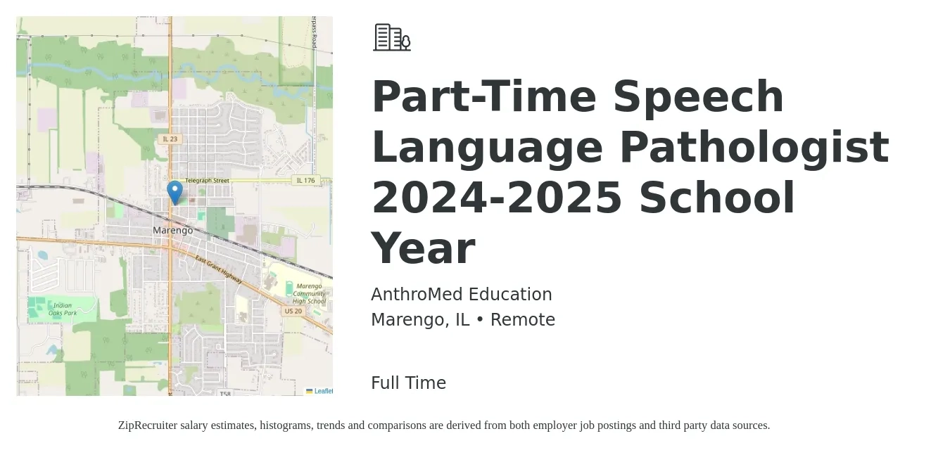 AnthroMed Education job posting for a Part-Time Speech Language Pathologist 2024-2025 School Year in Marengo, IL with a salary of $38 to $54 Hourly with a map of Marengo location.