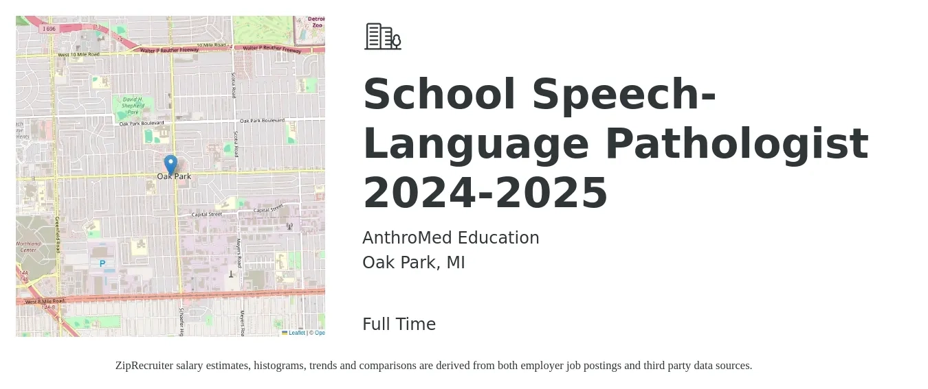 AnthroMed Education job posting for a School Speech-Language Pathologist 2024-2025 in Oak Park, MI with a salary of $36 to $49 Hourly with a map of Oak Park location.