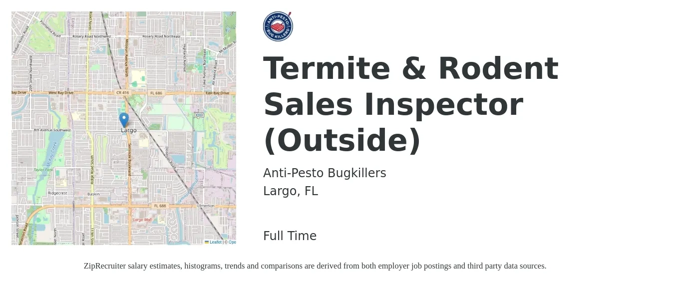 Anti-Pesto Bugkillers job posting for a Termite & Rodent Sales Inspector (Outside) in Largo, FL with a salary of $75,000 Yearly with a map of Largo location.