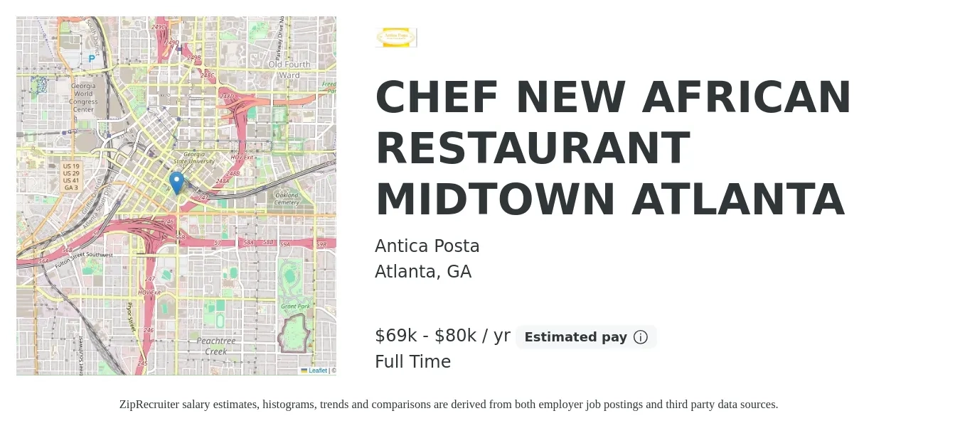 Antica Posta job posting for a CHEF NEW AFRICAN RESTAURANT MIDTOWN ATLANTA in Atlanta, GA with a salary of $69,000 to $80,000 Yearly with a map of Atlanta location.