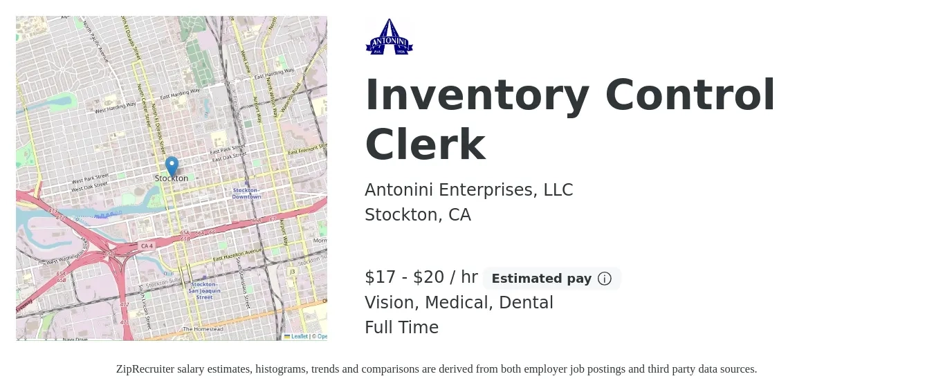 Antonini Enterprises, LLC job posting for a Inventory Control Clerk in Stockton, CA with a salary of $18 to $21 Hourly and benefits including life_insurance, medical, pto, retirement, vision, and dental with a map of Stockton location.