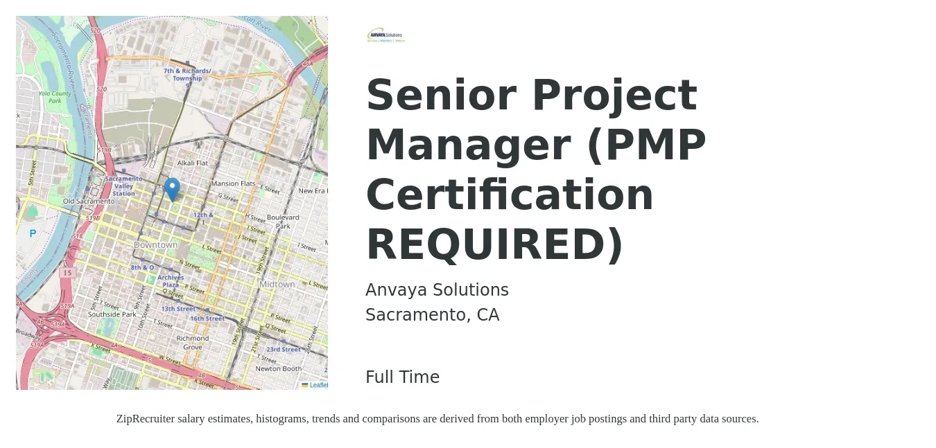 Anvaya Solutions job posting for a Senior Project Manager (PMP Certification REQUIRED) in Sacramento, CA with a salary of $110,400 to $155,700 Yearly with a map of Sacramento location.