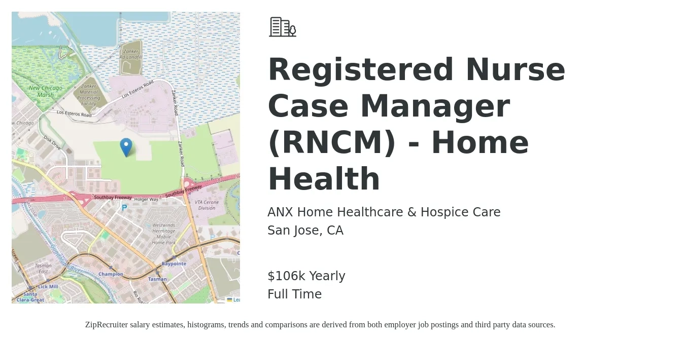 ANX Home Healthcare & Hospice Care job posting for a Registered Nurse Case Manager (RNCM) - Home Health in San Jose, CA with a salary of $106,000 Yearly with a map of San Jose location.