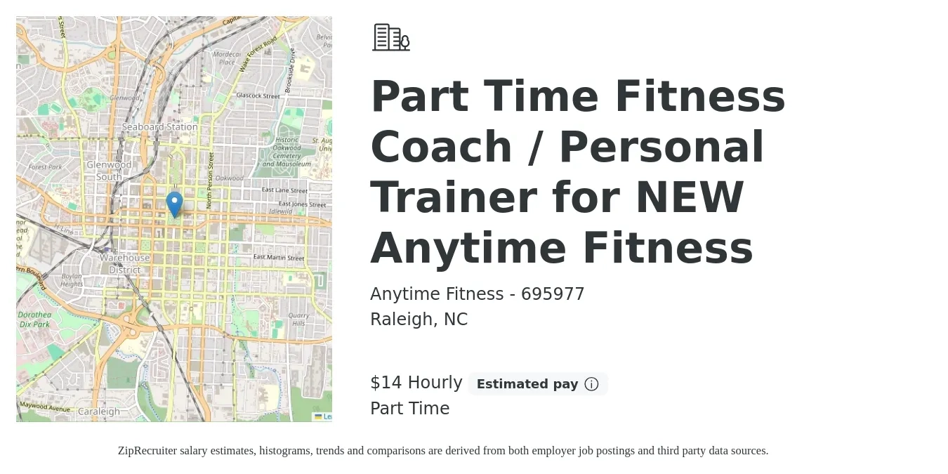 Anytime Fitness - 695977 job posting for a Part Time Fitness Coach / Personal Trainer for NEW Anytime Fitness in Raleigh, NC with a salary of $15 Hourly with a map of Raleigh location.