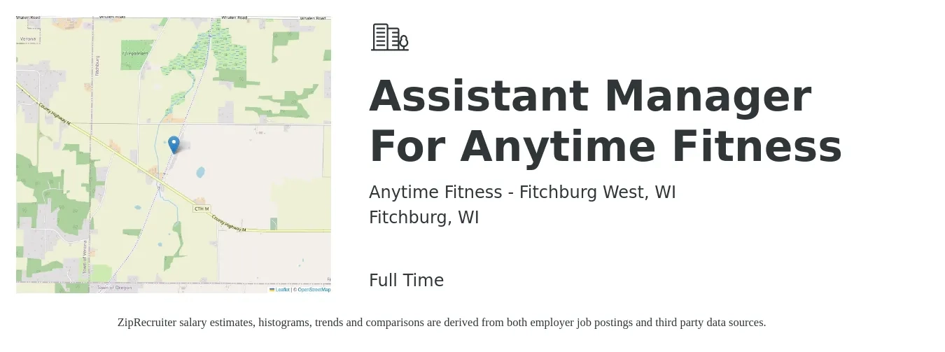 Anytime Fitness - Fitchburg West, WI job posting for a Assistant Manager For Anytime Fitness in Fitchburg, WI with a salary of $18 to $26 Hourly with a map of Fitchburg location.