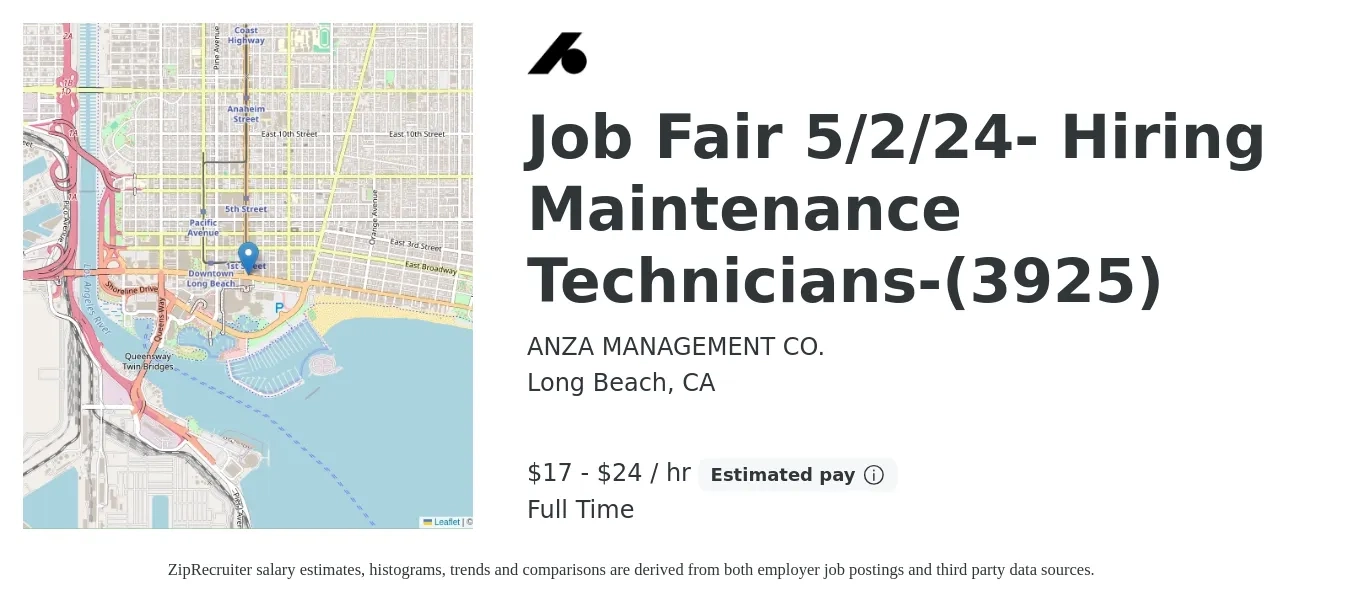 ANZA MANAGEMENT CO. job posting for a Job Fair 5/2/24- Hiring Maintenance Technicians-(3925) in Long Beach, CA with a salary of $18 to $25 Hourly with a map of Long Beach location.
