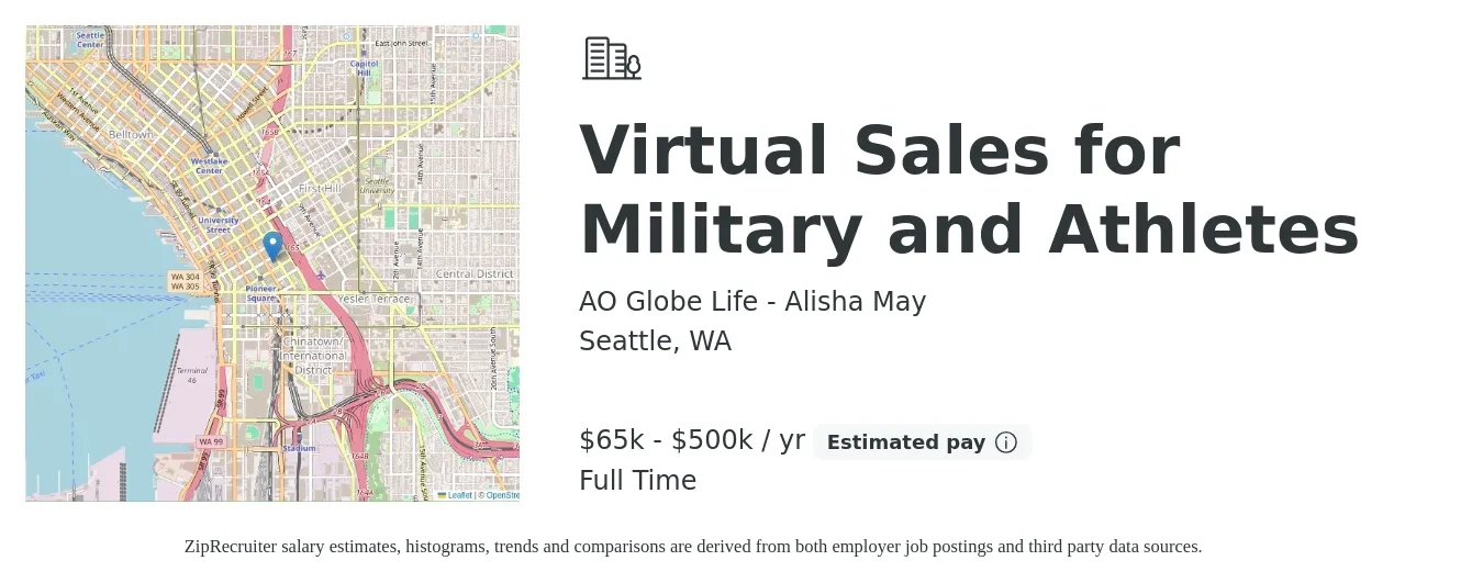 AO Globe Life - Alisha May job posting for a Virtual Sales for Military and Athletes in Seattle, WA with a salary of $65,000 to $500,000 Yearly with a map of Seattle location.