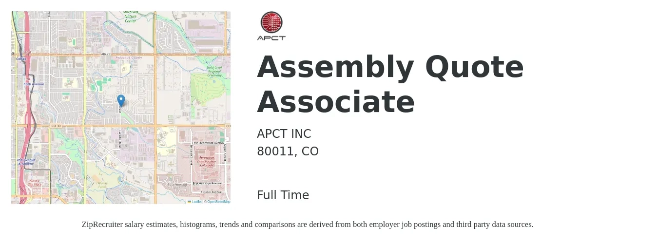 APCT INC job posting for a Assembly Quote Associate in 80011, CO with a salary of $16 to $19 Hourly with a map of 80011 location.