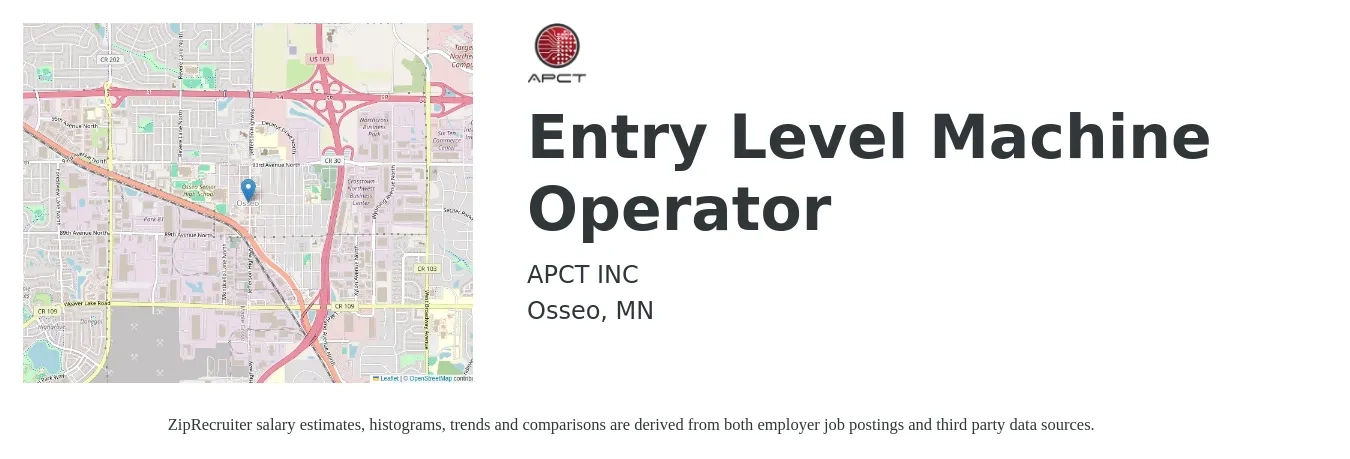 APCT INC job posting for a Entry Level Machine Operator in Osseo, MN with a salary of $17 to $21 Hourly with a map of Osseo location.
