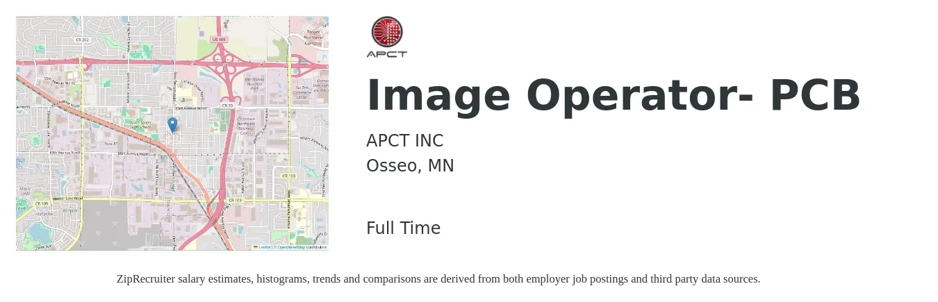 APCT INC job posting for a Image Operator- PCB in Osseo, MN with a salary of $18 to $24 Hourly with a map of Osseo location.