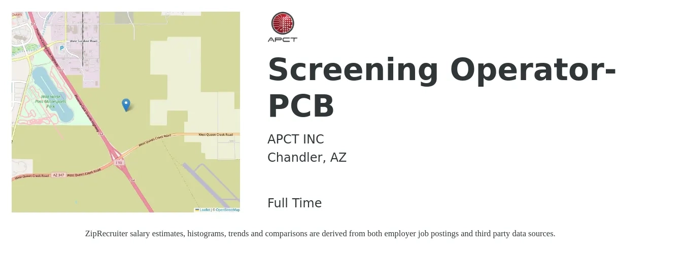 APCT INC job posting for a Screening Operator- PCB in Chandler, AZ with a salary of $18 to $23 Hourly with a map of Chandler location.