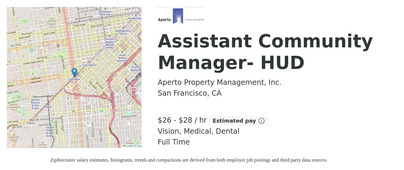 Aperto Property Management, Inc. job posting for a Assistant Community Manager- HUD in San Francisco, CA with a salary of $28 to $30 Hourly and benefits including retirement, vision, dental, and medical with a map of San Francisco location.