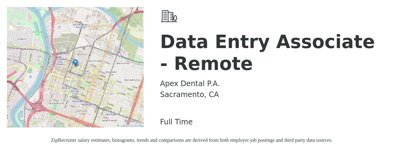 Apex Dental P.A. job posting for a Data Entry Associate - Remote in Sacramento, CA with a salary of $17 to $22 Hourly with a map of Sacramento location.