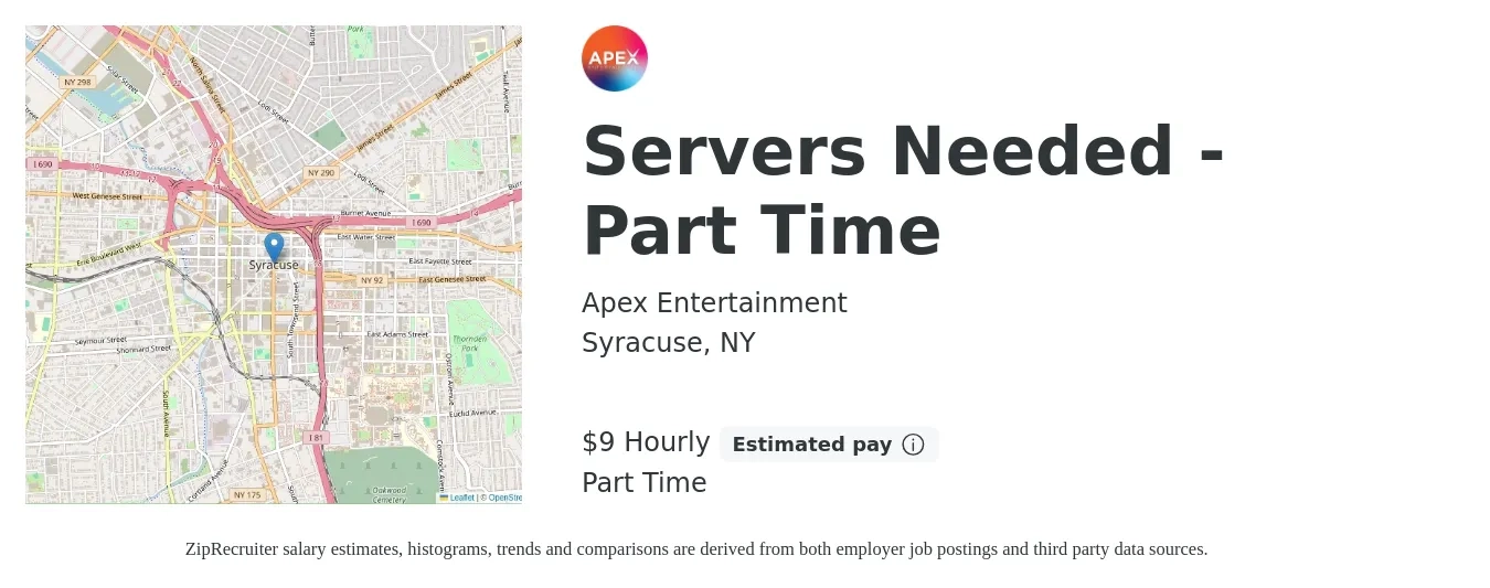 Apex Entertainment job posting for a Servers Needed - Part Time in Syracuse, NY with a salary of $10 Hourly with a map of Syracuse location.