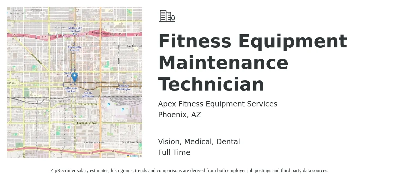Apex Fitness Equipment Services job posting for a Fitness Equipment Maintenance Technician in Phoenix, AZ with a salary of $22 to $30 Hourly and benefits including vision, dental, and medical with a map of Phoenix location.