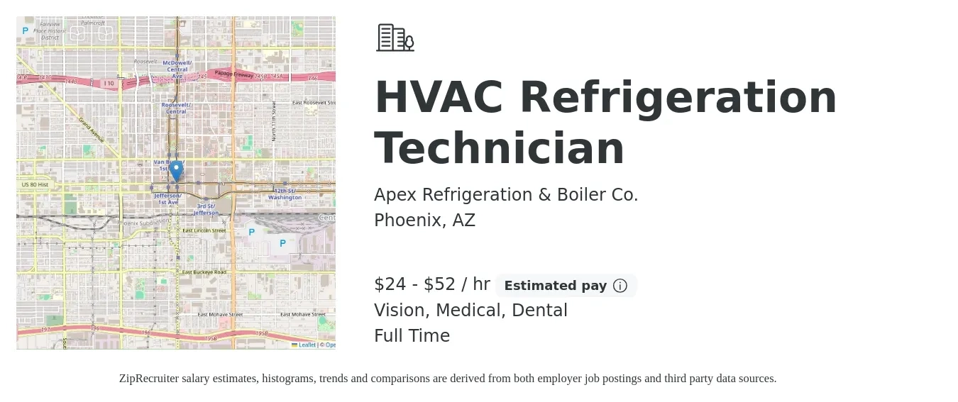 Apex Refrigeration & Boiler Co. job posting for a HVAC Refrigeration Technician in Phoenix, AZ with a salary of $25 to $55 Hourly and benefits including pto, retirement, vision, dental, and medical with a map of Phoenix location.
