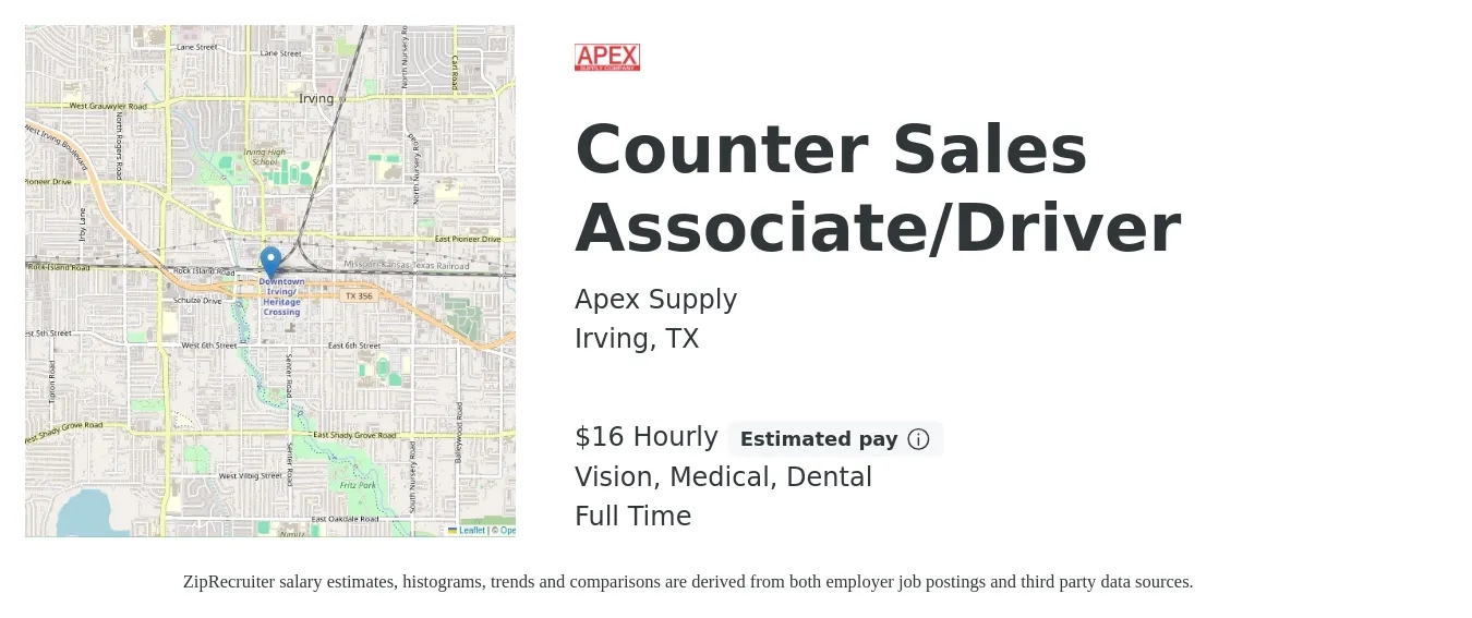 Apex Supply job posting for a Counter Sales Associate/Driver in Irving, TX with a salary of $17 Hourly (plus commission) and benefits including vision, dental, life_insurance, medical, pto, and retirement with a map of Irving location.