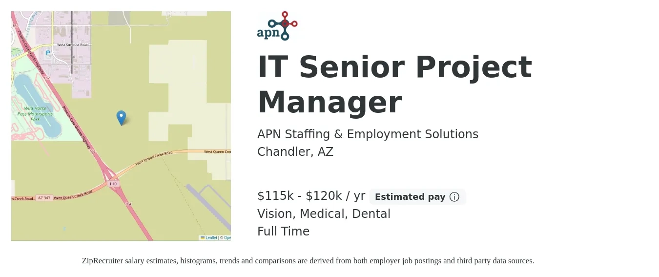 APN Staffing & Employment Solutions job posting for a IT Senior Project Manager in Chandler, AZ with a salary of $115,000 to $120,000 Yearly and benefits including vision, dental, life_insurance, and medical with a map of Chandler location.