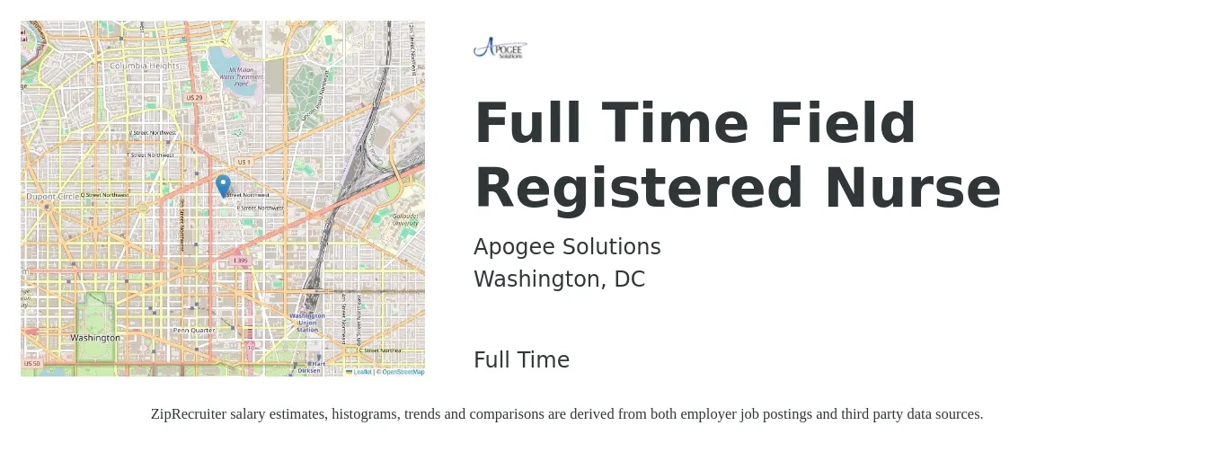 Apogee Solutions job posting for a Full Time Field Registered Nurse in Washington, DC with a salary of $87,800 to $107,600 Yearly with a map of Washington location.